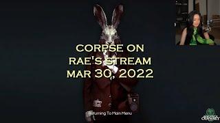 Corpse Husband on Rae's stream - Deceit (MAR 30, 2022)