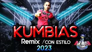 KUMBIAS MAMALONAS MIX CON ESTILO / 2023 - Dj Boy Houston El Original