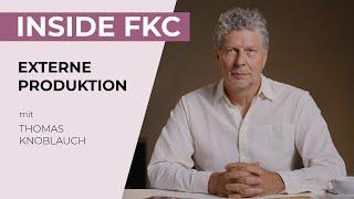 Externe Produktion - Inside FKC