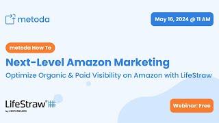 metoda How To - Optimize Organic and Paid Visibility on Amazon