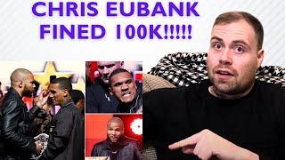 CHRIS EUBANK JR FINED 100K FOR EGGING CONOR BENN | ARE YOU SERIOUS..!!!!