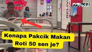 Pakcik Berseorangan Ini Cuma Makan Roti 50 Sen Di Dalam KFC? | Social Experiment