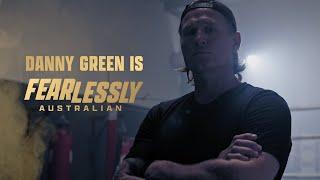 Danny Green – “What being Fearlessly Australian means to me”