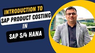 SAP Product Costing in SAP S/4 HANA | Vikram Fotani