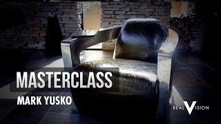 Mark Yusko Master Class | Real Vision™