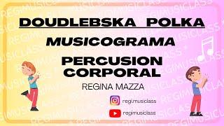 Doudlebska Polka - MUSICOGRAMA - Percusión Corporal @regimusiclass