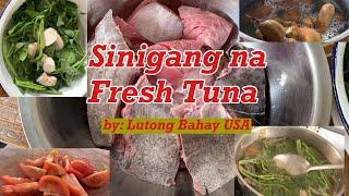 Fresh Tuna Sinigang by: Lutong Bahay USA