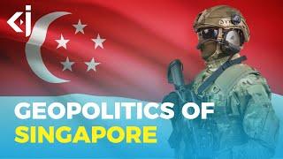 Geopolitics of Singapore - KJ Reports