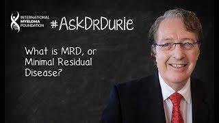 What is MRD, or Minimal Residual Disease?