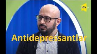 Antidepressantlar | Uzman Psixiatr Ruslan Əliyev