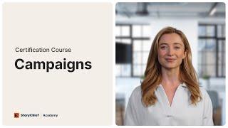 StoryChief Academy - Campaigns