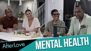 After Love -  Mental Health - S1 E3 - The Black Love Doc After Show