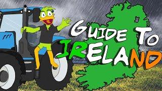 An Accurate Guide To IRELAND...(Just About)