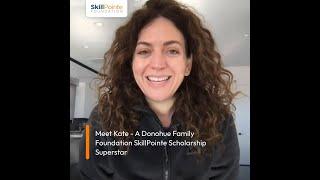 Meet Kate - Donohue @SkillPointe Scholarship Recipient