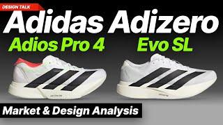 Adidas Adizero Adios Pro 4 & Evo SL - Market and Design Analysis