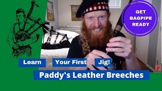 Learn To Play An Easy Bagpipe Jig On Chanter! - Paddy's Leather Breeches (Lesson 1)