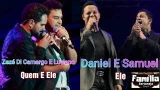 zeze di  Camargo e Luciano quem é ele Daniel e #Samuel Ele música gospel#
