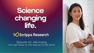 How sugar biology can help diagnose and treat cancer: Mia Huang podcast highlights