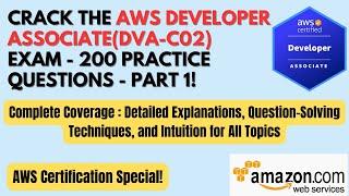 Ace AWS DVA-C02: 200 Exam Questions Part 1 | Developer Associate | Detailed Explanations | #tricks