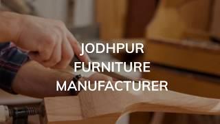 Best Jodhpur Furniture Manufacturer | Jodhpur Furniture Factory - Manufacture more than 5000 Designs