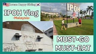 |IPOH tour|VLOG|Must-Eat| Must-Go|Perak cave|Gunung Lang|Mural street|oldtwon|mural street