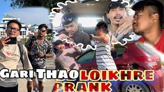 Prankk  prank …. Gari thao Loigre