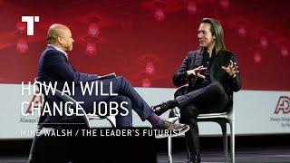 How AI Will Change Jobs | Mike Walsh | Futurist Keynote Speaker