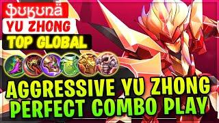 Aggressive Yu Zhong Perfect Combo Play [ Top Global Yu Zhong ] ֆʊӄʊռǟ - Mobile Legends Build