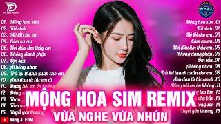 Mộng Hoa Sim Remix  BXH Nhạc Trẻ EDM Hot Trend TRIỆU VIEW - Top 15 Bản Remix Xu Hướng TikTok 2025