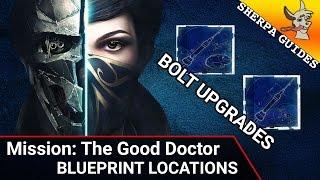 The Good Doctor Blueprint Locations | Dishonored 2 | Blueprint Guide