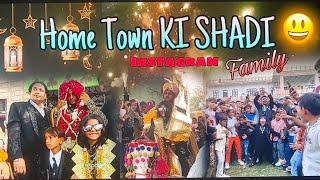 Home town ki shadi || #shaadfam