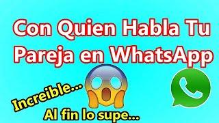 Como saber con quien habla tu pareja en WhatsApp