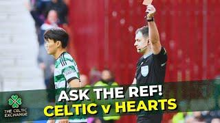 Ask The Ref: Celtic v Hearts | With Des Roache of Behind The Whistles Podcast
