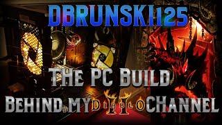 The PC build behind my Diablo 2 channel!!! Dbrunski125