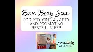 Basic Body scan for reducing anxiety and promoting sleep