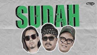 SUDAH - 3 PEMUDA BERBAHAYA (OFFICIAL LIVE MUSIC VIDEO)