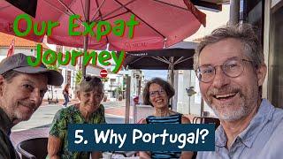 Our Expat Journey to Portugal - Why Portugal?