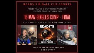 Ready's 8 Ball Cue Sports 16 Man Comp April M$M Weekend - Sunday 21st April 2024 - FINAL