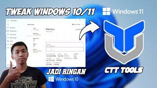 MANTAPCara Tweak Windows 10/11 Menjadi Ringan Dan Kencang Dengan CTT Tools Tutorial Lengkap