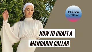 HOW TO DRAFT A MANDARIN COLLAR