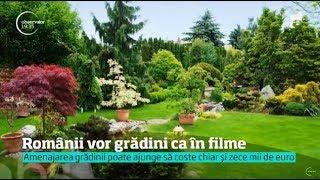 Românii vor grădini ca în filme