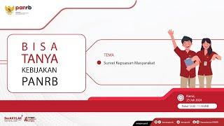 [LIVE] Bisa Tanya Kebijakan PANRB: Survei Kepuasan Masyarakat