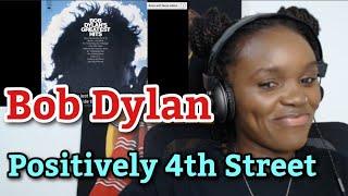 African Girl First Time Reaction to Bob Dylan - Positively 4th Street