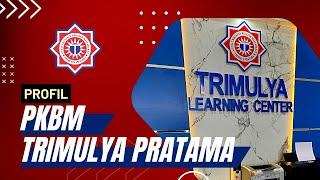 PROFIL PKBM TRIMULYA PRATAMA tahun 2023