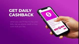 Earn cashback for every purchase you make with Pi Pay