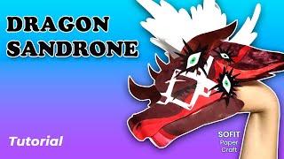How to make a paper Dragon Sandrone on hand. / Sofit PaperCraft / DIY