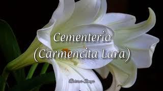 Cementerio - Carmencita Lara (Letra)