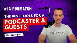 PodMatch - The Best Tools for a Podcaster & Guests with Co-Founder Alex Sanfilippo |@roycoughlan