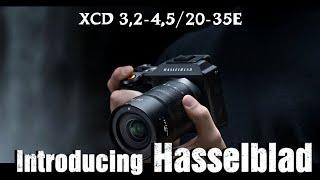 Hasselblade Introducing : Hasselblad XCD 3,2-4,5/20-35E.