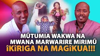 MUTUMIA WAKWA NA MWANA MARWARIRE MIRIMU IKIRIGA NA MAGIKUA  THUTHA WA GUTUNGATA MUTUMIA MIAKA INANA!